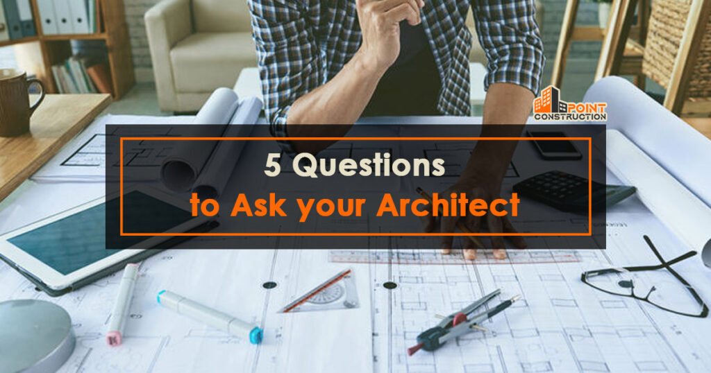 5 Questions to Ask your Architect