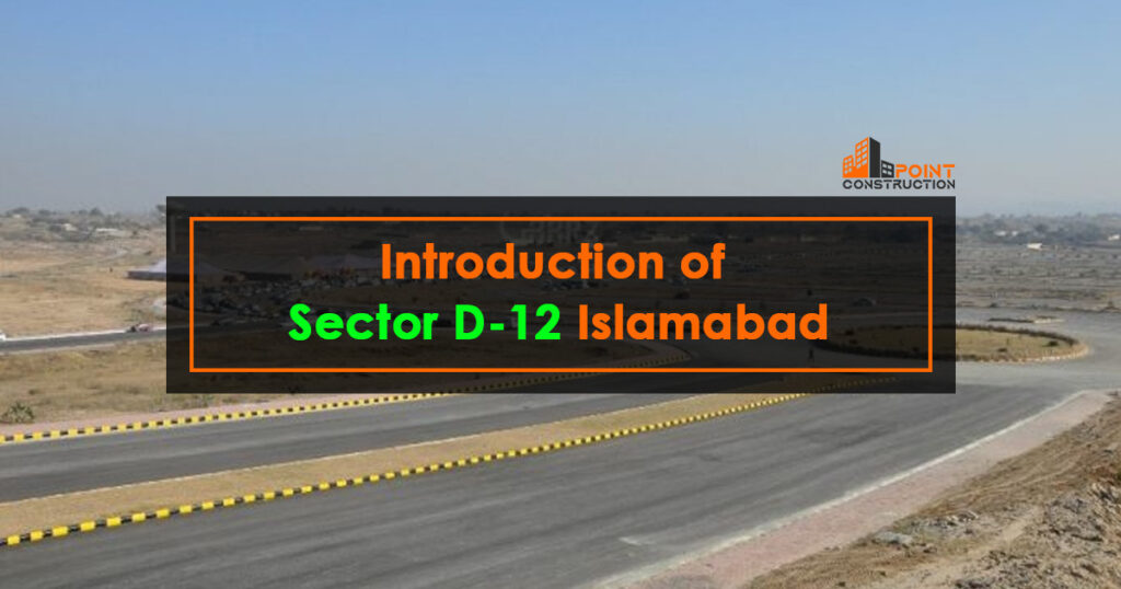 Introduction of Sector D-12 Islamabad