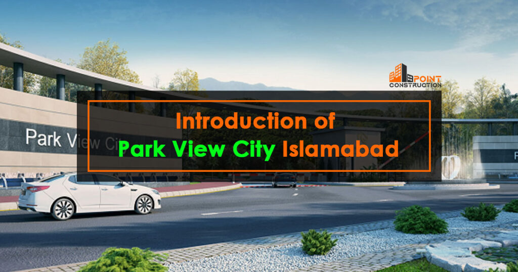 Introduction of Park View City Islamabad